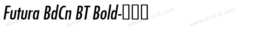 Futura BdCn BT Bold字体转换